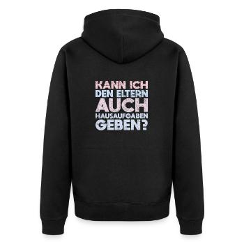 Kann Ich Den Eltern Auch Hausaufgaben Geben? - Unisex Premium Bio Zip Hoodie - Schwarz - Hinten - Nico (187cm)