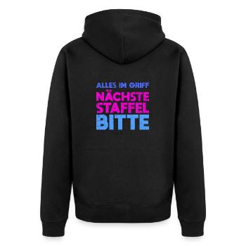 Alles Im Griff Nächste Staffel Bitte - Unisex Premium Bio Zip Hoodie - Schwarz - Hinten - Nico (187cm)