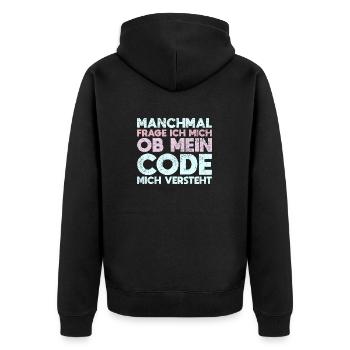 Manchmal Frage Ich Mich, Ob Mein Code Mich... - Unisex Premium Bio Zip Hoodie - Schwarz - Hinten - Nico (187cm)