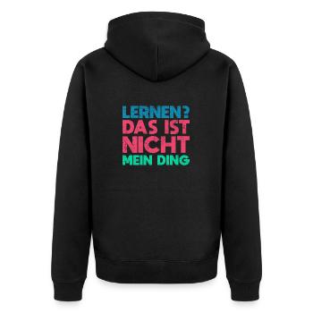 Lernen? Das Ist Nicht Mein Ding - Unisex Premium Bio Zip Hoodie - Schwarz - Hinten - Nico (187cm)