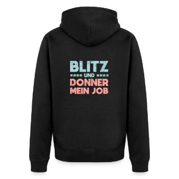Blitz Und Donner, Mein Job - Unisex Premium Bio Zip Hoodie - Schwarz - Hinten - Nico (187cm)
