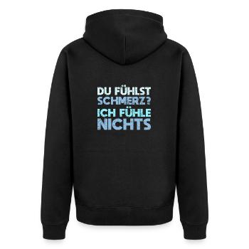 Du Fühlst Schmerz? Ich Fühle Nichts - Unisex Premium Bio Zip Hoodie - Schwarz - Hinten - Nico (187cm)
