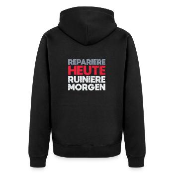 Repariere Heute, Ruiniere Morgen - Unisex Premium Bio Zip Hoodie - Schwarz - Hinten - Nico (187cm)