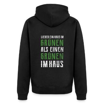 Lieber ein Haus im Grünen - Grüne nein Danke! - Unisex Premium Bio Zip Hoodie - Schwarz - Hinten - Nico (187cm)