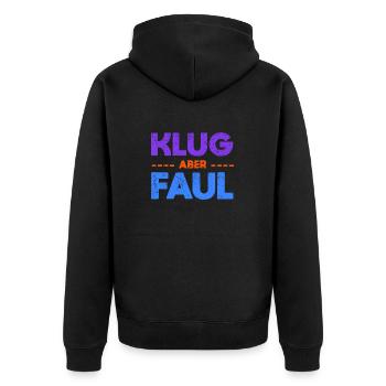 Klug, Aber Faul - Unisex Premium Bio Zip Hoodie - Schwarz - Hinten - Nico (187cm)