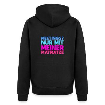 Meetings? Nur Mit Meiner Matratze - Unisex Premium Bio Zip Hoodie - Schwarz - Hinten - Nico (187cm)