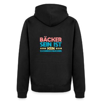 Bäcker Sein Ist Kein Zuckerschlecken - Unisex Premium Bio Zip Hoodie - Schwarz - Hinten - Nico (187cm)