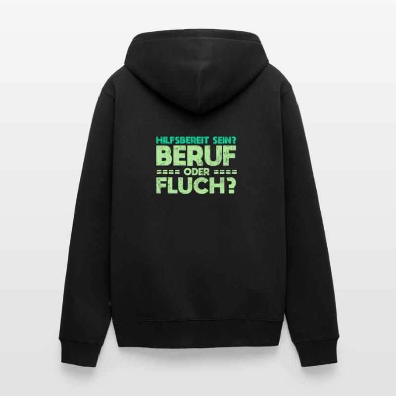 Hilfsbereit Sein - Beruf Oder Fluch? Unisex Premium Bio Zip Hoodie