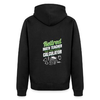 Retired Math Teacher Retired Teacher for Retirement - Unisex Premium Organic Zip Hoodie - black - Back - Nico (187cm)