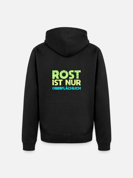 Rost Ist Nur Oberflächlich - Unisex Premium Bio Zip Hoodie - Schwarz