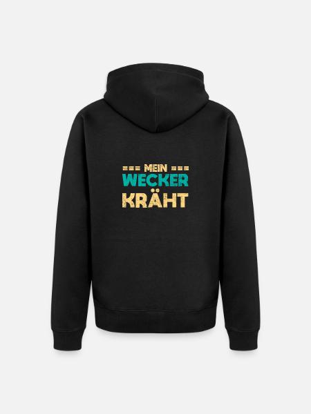 Mein Wecker Kräht - Unisex Premium Bio Zip Hoodie - Schwarz