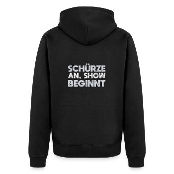 Schürze An, Show Beginnt - Unisex Premium Bio Zip Hoodie - Schwarz - Hinten - Nico (187cm)