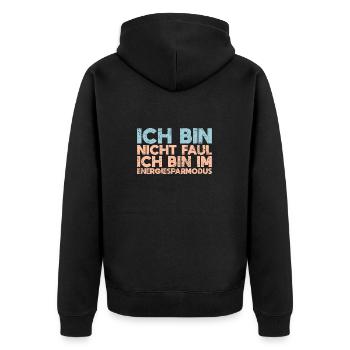 Ich Bin Nicht Faul, Ich Bin Im... - Unisex Premium Bio Zip Hoodie - Schwarz - Hinten - Nico (187cm)