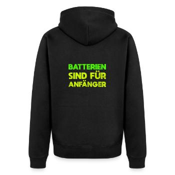 Batterien Sind Für Anfänger - Unisex Premium Bio Zip Hoodie - Schwarz - Hinten - Nico (187cm)