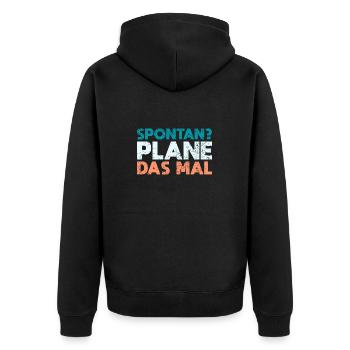Spontan? Plane Das Mal - Unisex Premium Bio Zip Hoodie - Schwarz - Hinten - Nico (187cm)