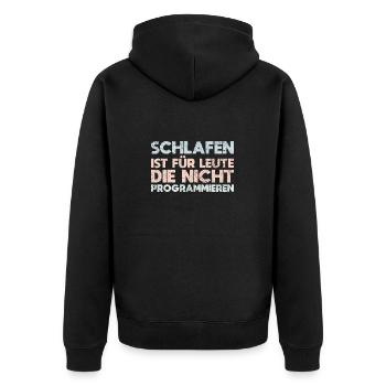 Schlafen Ist Für Leute, Die Nicht Programmieren - Unisex Premium Bio Zip Hoodie - Schwarz - Hinten - Nico (187cm)