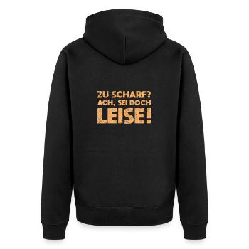 Zu Scharf? Ach, Sei Doch Leise! - Unisex Premium Bio Zip Hoodie - Schwarz - Hinten - Nico (187cm)