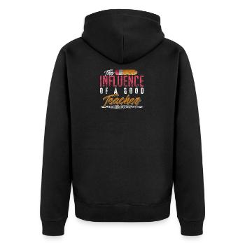 The Influence of Good Teacher can never be erased - Unisex Premium Organic Zip Hoodie - black - Back - Nico (187cm)