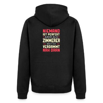Zimmerer -Niemand ist perfekt- Geschenk - Unisex Premium Bio Zip Hoodie - Schwarz - Hinten - Nico (187cm)