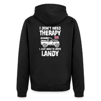 I don't need therapy I just need to drive Landy - Unisex Premium Organic Zip Hoodie - black - Back - Nico (187cm)