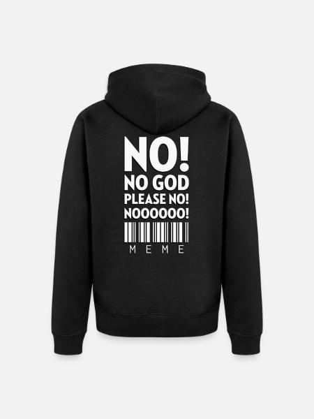Nej! Nej Gud, nej! Nej! Meme - Premium økologisk unisex-hættejakke - sort