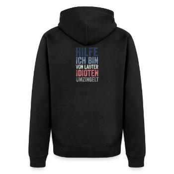 Hilfe ich bin von lauter Idioten umzingelt - Unisex Premium Bio Zip Hoodie - Schwarz - Hinten - Nico (187cm)