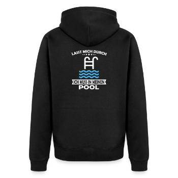 Lasst mich durch ich muss in meinen Pool - Unisex Premium Bio Zip Hoodie - Schwarz - Hinten - Nico (187cm)