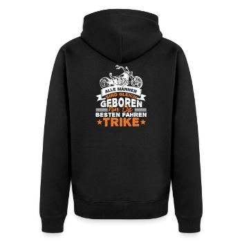 Alle Männer sind gleich die Besten fahren Trike - Unisex Premium Bio Zip Hoodie - Schwarz - Hinten - Nico (187cm)