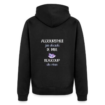 Aujourd'hui j'ai décidé de faire beaucoup de rien - Veste à capuche bio Premium Unisexe - noir - Dos - Nico (187cm)