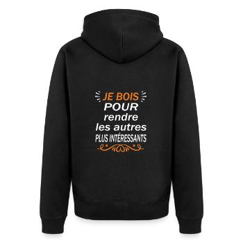 Je bois pour rendre les autres plus intéressants - Veste à capuche bio Premium Unisexe - noir - Dos - Nico (187cm)