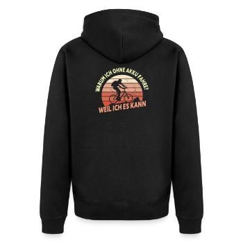 Warum Ich Ohne Akku Fahre Weil Ich Es Kann - Unisex Premium Bio Zip Hoodie - Schwarz - Hinten - Nico (187cm)