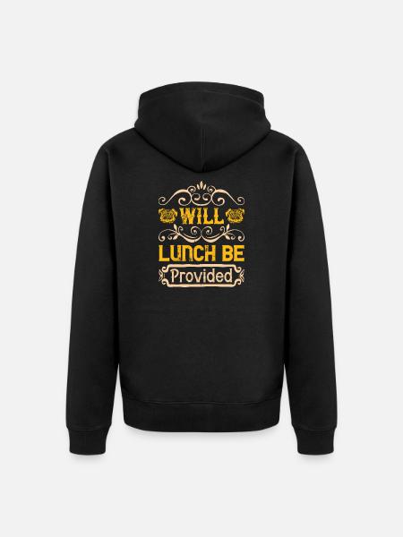 Will Lunch Be Provided - Unisex Premium Organic Zip Hoodie - black
