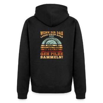 Wenn dir das Leben einen Korb gibt, GEH PILZE SAMM - Unisex Premium Bio Zip Hoodie - Schwarz - Hinten - Nico (187cm)