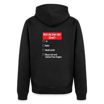 Bist Du Hier Der Chef Ja Nein Weiß Nicht Muss Ich - Unisex Premium Bio Zip Hoodie - Schwarz - Hinten - Nico (187cm)