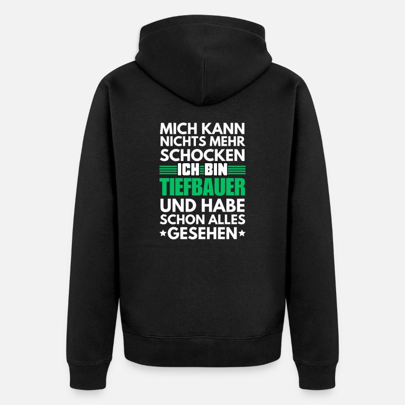 Nicht schockbarer Tiefbauer - Unisex Premium Bio Zip Hoodie - Schwarz