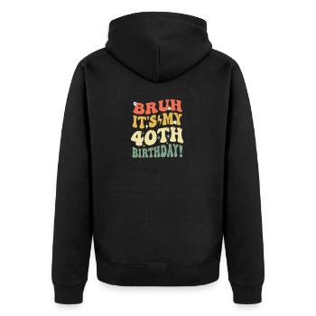 Bruh C’est mes cadeaux d’anniversaire pour les hommes et les femmes - Veste à capuche bio Premium Unisexe - noir - Dos - Nico (187cm)