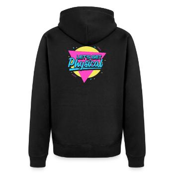 Lets Get Physical - Unisex Premium Bio Zip Hoodie - Schwarz - Hinten - Nico (187cm)