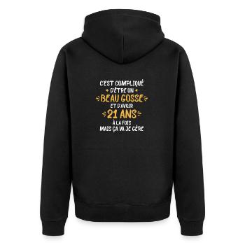 C'est compliqué d'être un beau gosse et d'avoir 21 - Veste à capuche bio Premium Unisexe - noir - Dos - Nico (187cm)