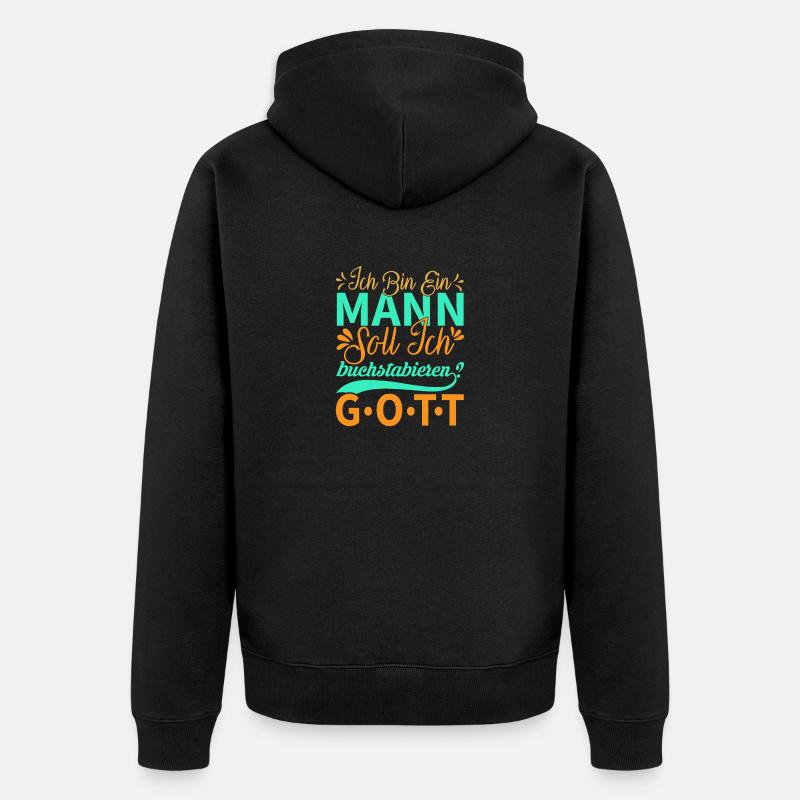 Ich bin ein Mann.... - Unisex Premium Bio Zip Hoodie - Schwarz