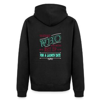 space ship funny quote birthday gift - Unisex Premium Organic Zip Hoodie - black - Back - Nico (187cm)