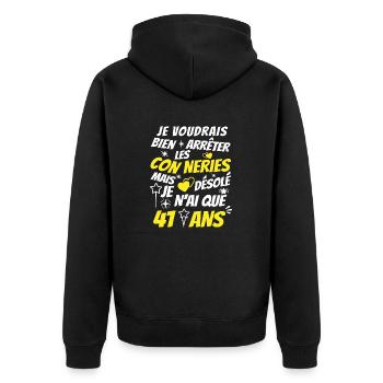 connerie 41 ans / humour anniversaire 41 ans - Veste à capuche bio Premium Unisexe - noir - Dos - Nico (187cm)