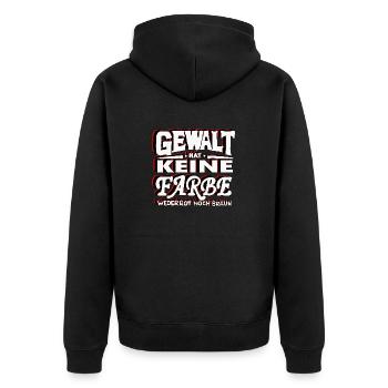 Gewalt hat keine Farbe - Unisex Premium Bio Zip Hoodie - Schwarz - Hinten - Nico (187cm)