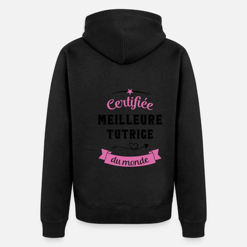 Certifiée meilleure tutrice du monde - Veste à capuche bio Premium Unisexe - noir