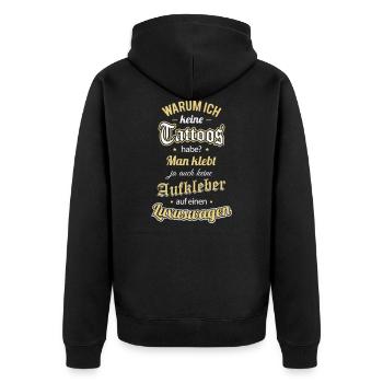 Warum ich keine Tattoos habe? Man klebt ja auch... - Unisex Premium Bio Zip Hoodie - Schwarz - Hinten - Nico (187cm)