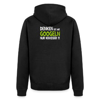 Denken ist wie googeln nur krasser!!! - Internet - Unisex Premium Bio Zip Hoodie - Schwarz - Hinten - Nico (187cm)