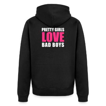 Pretty Girls Love Bad Boys - Unisex Premium Bio Zip Hoodie - Schwarz - Hinten - Nico (187cm)