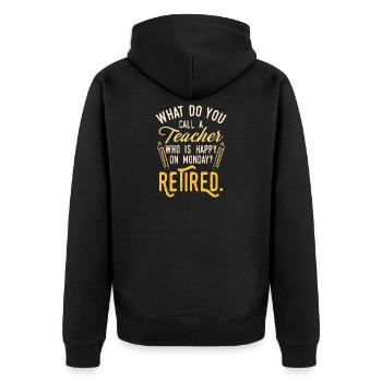 Humour à la retraite des enseignants - Veste à capuche bio Premium Unisexe - noir - Dos - Nico (187cm)