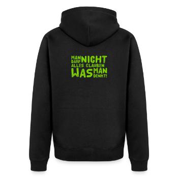 man darf nicht alles glauben - Unisex Premium Bio Zip Hoodie - Schwarz - Hinten - Nico (187cm)