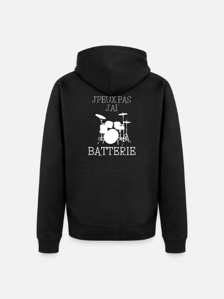 Je peux Pas J'ai Batterie Batteur Percussion - Veste à capuche bio Premium Unisexe - noir