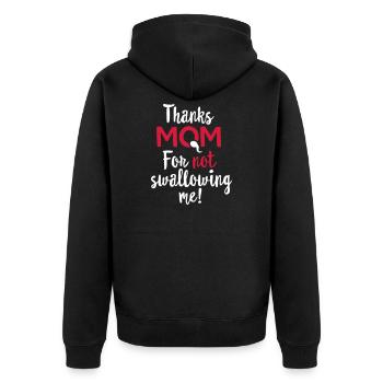 Thanks mom for not swallowing me, mothers day mom - Unisex Premium Organic Zip Hoodie - black - Back - Nico (187cm)